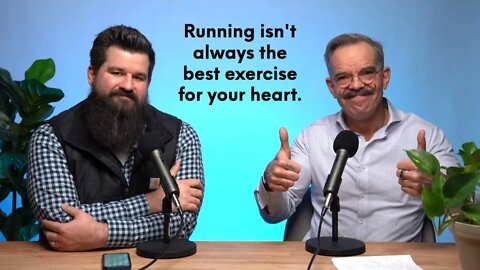 Running isn't always the best exercise for your heart.