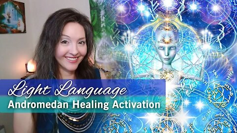 Light Language Andromedan Healing Activation By Lightstar