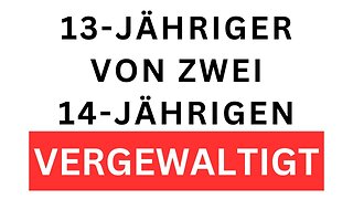 14 Jährige bereichern 13 -Jährigen in Königslutter@BEEFree🙈