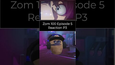 Zom 100 Bucket List of The Dead - Episode 5 Reaction - Part 3 #shorts