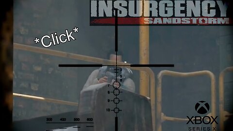 Gun went click! Insurgency Sandstorm