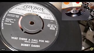 Was There A Call For Me? ~ Bobby Darin ~ 45rpm 1958 London Vinyl SIngle ~ Dual 1215 A&R P77 Stylus