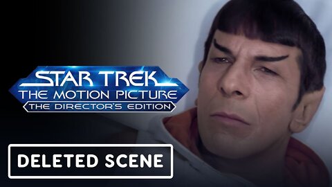 Star Trek The Motion Picture: The Director’s Edition - Deleted Scene