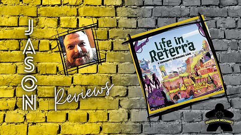 The Boardgame Mechanics Review Life in Reterra
