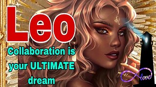 Leo MAJOR NEW LEAP IS YOUR WISH FULFILLMENT, DESPITE Psychic Tarot Oracle Card Prediction Reading