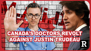 Canada's Doctors REVOLT Against Justin Trudeau