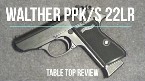 Walther PPK/S 22LR Tabletop Review - Episode #202013