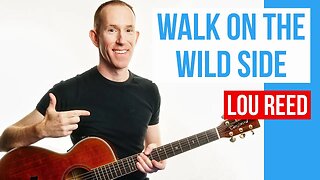 Walk On The Wild Side ★ Lou Reed ★ Acoustic Guitar Lesson [with PDF]
