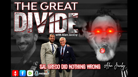 The Great Divide Podcast LIVE 9/13/2022 with special guest Sal Greco who DID NOTHING WRONG!
