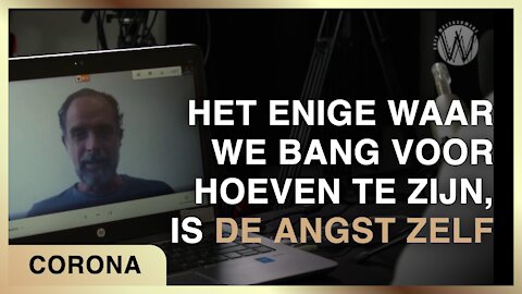 "Het enige waar we bang voor hoeven te zijn, is de angst zelf."