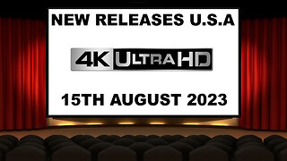 NEW 4K UHD Releases [15TH AUGUST 2023 | U.S.A]