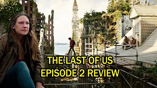 The Last Of Us Episode 2 Review - The Calm Before the Storm