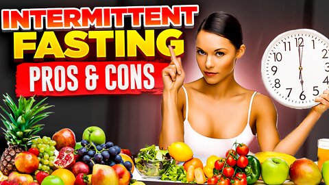 Intermittent Fasting: Pros and Cons | Scientific Weight Loss Benefits