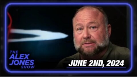 The Alex Jones Show June 2, 2024