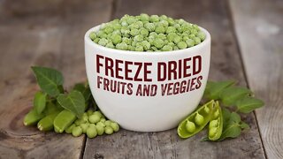 Freeze Dried Fruits and Vegetables