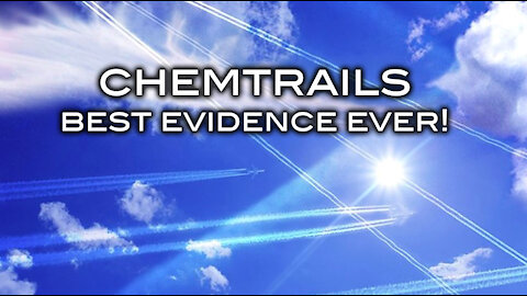 CHEMTRAILS - Best Evidence Ever!