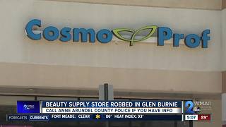 Beauty store robbed in Glen Burnie