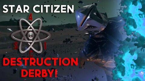 Star Citizen DESTRUCTION DERBY!!!