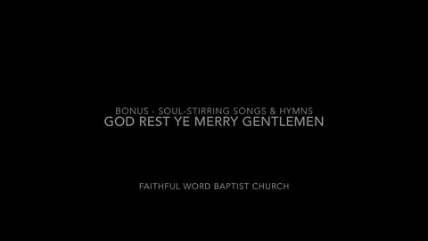 God Rest Ye Merry Gentlemen | FWBC | Traditional Christmas Hymn