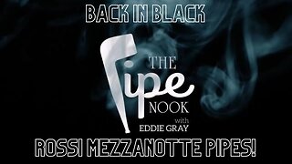 Back in Black - Rossi Mezzanotte Pipes!