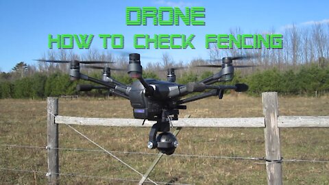 Drone: How to check pasture fences