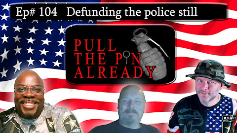 PTPA (Episode # 104): Defunding the Police