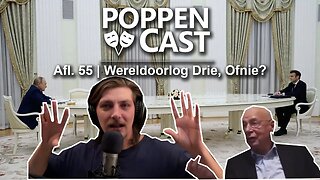 Wereldoorlog Drie, Ofnie? | PoppenCast #55