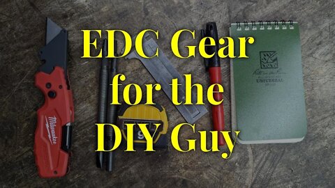 EDC Stuff For The DIY Guy (or Girl)