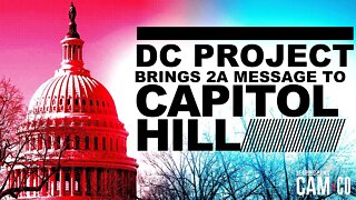 DC Project Brings 2A Message To Capitol Hill