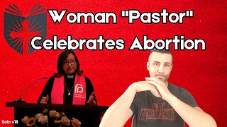 False Teachings Exposed: Woman Pastor Claims Abortion is OK + Parents Win in Virginia | EpiSOLO #18