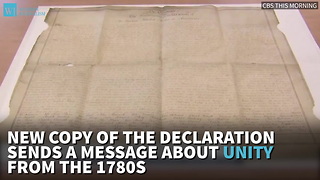 New Copy Of The Declaration Sends A Message About Unity From The 1780s