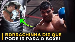 BORRACHINHA DIZ QUE PODE ESTAR MIGRANDO PARA O BOXE!