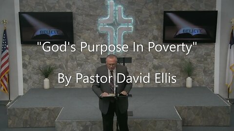 "God's Purpose In Poverty" By Pastor David Ellis