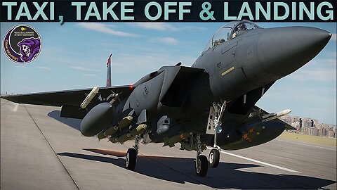 F-15E Strike Eagle: Taxi, Take Off & Landing Tutorial | DCS