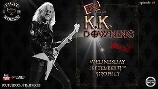 KK Downing | THAT Rocks! Ep 18