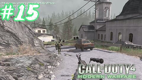 Call of Duty 4: Modern Warfare - Part 15 - Weathering the Storm [COD:4 MW Ep.15]