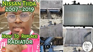 How To Replace Radiator On Nissan Tiida