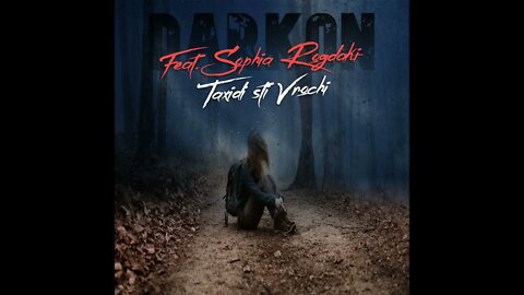 Darkon Feat Sophia Rogdaki-Taxidi sti vrochi