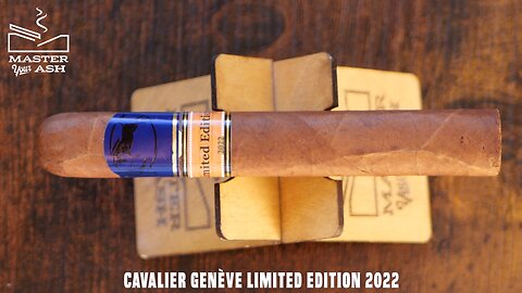 Cavalier Genève Limited Edition 2022 Cigar Review