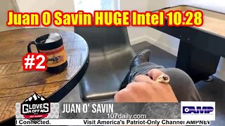 Juan O Savin HUGE Intel 10.28. #2