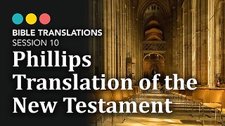 How do you do fellow kids? Bible Translations: The Phillips Translation of the New Testament 11/21