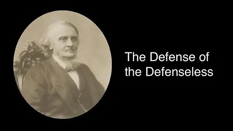 The Defense of the Defenseless – Alexander Maclaren