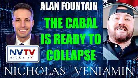 NICHOLAS VENIAMIN 3/24/22 - ALAN FOUNTAIN DISCUSSES CABAL READY TO COLLAPSE WITH NICHOLAS VENIAMIN