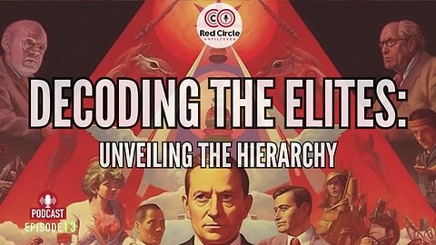 Decoding the Elites: Unveiling the Hierarchy | The Red Circle Podcast (Episode 13)