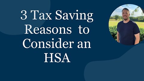 3 Tax Saving Reasons Why You Should Consider an HSA(Health Savings account) if you are eligible.