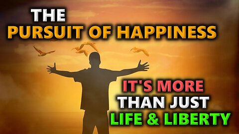 The REAL Pursuit Of Happiness!