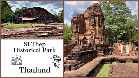 Si Thep Historical Park - Largest Khmer City In Thailand - Phetchabun 2023