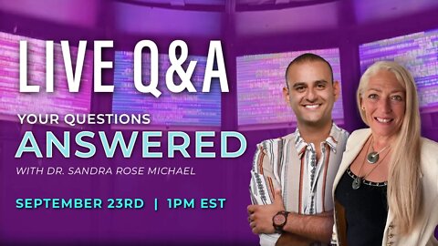 Your Questions Answered: LIVE Q&A with Dr. Sandra Rose Michael