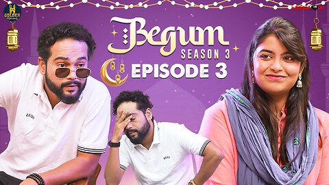 Begum Season 3 | Episode 03 | Husband and Wife Comedy Videos | Hyderabadi Comedy | GoldenHyderabadiz