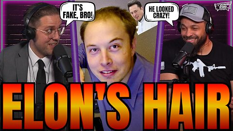 Tim Pool NEEDS To See Elon Musk's Hair Doctor 😂